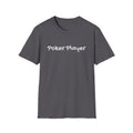 Poker Player Unisex Softstyle T-Shirt